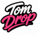 Tom Drop - Inicio